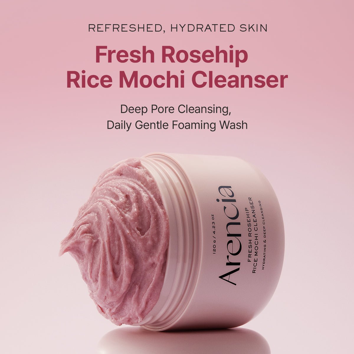 Arencia Fresh Rosehip Mochi Cleanser 120g منظف أرينسيا المنعش برائحة ثمر الورد والموتشي - Princess Cosmetics Qatar