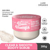 Luxe Organix Bye Bye Bum Bumps Clear & Smooth Booty Scrub 285g لوكس أورجانيكس باي باي بوم مقشر غنائم شفاف وسلس 285 جم - Princess Cosmetics Qatar