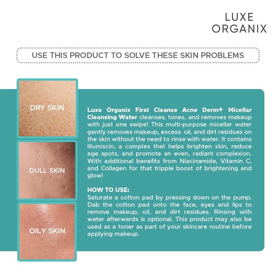 Luxe Organix First Cleanse Acne Derm+ Micellar Cleansing Water 300ml ماء التنظيف الميسيلار لوكس أورجانيكس فيرست كلينز لعلاج حب الشباب ديرم+ - Princess Cosmetics Qatar