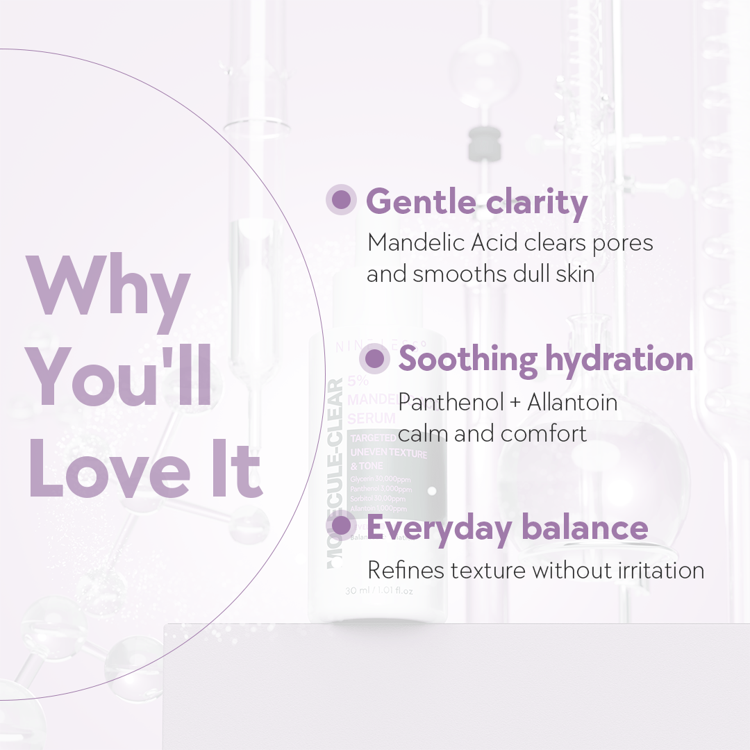 Nineless Molecule - Clear 5% Mandelic Acid Serum 30ml مصل حمض الماندليك ناينلس موليكول - كلير ٥٪ - Princess Cosmetics Qatar