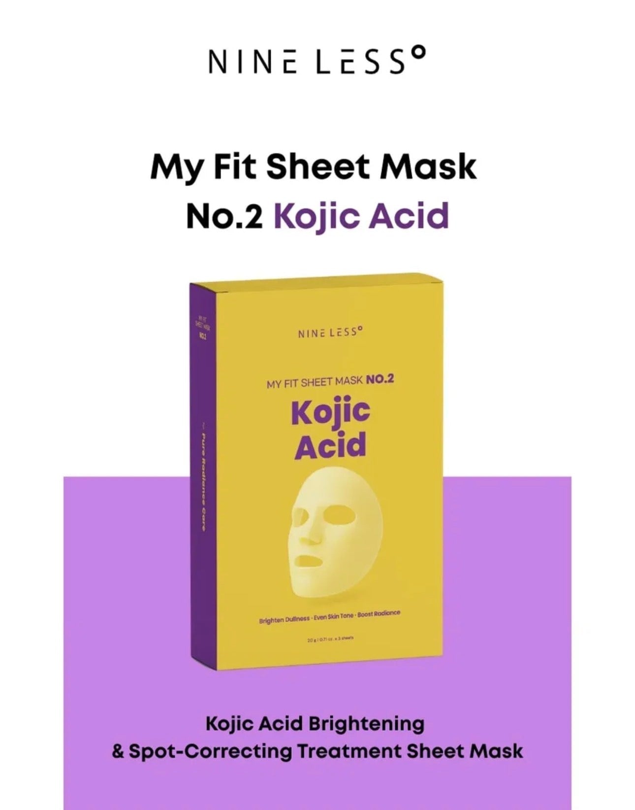 Nineless My Fit Sheet Mask - Kojic Acid (1 Sheet) قناع الوجه ناينليس ماي فيت - حمض الكوجيك - Princess Cosmetics Qatar